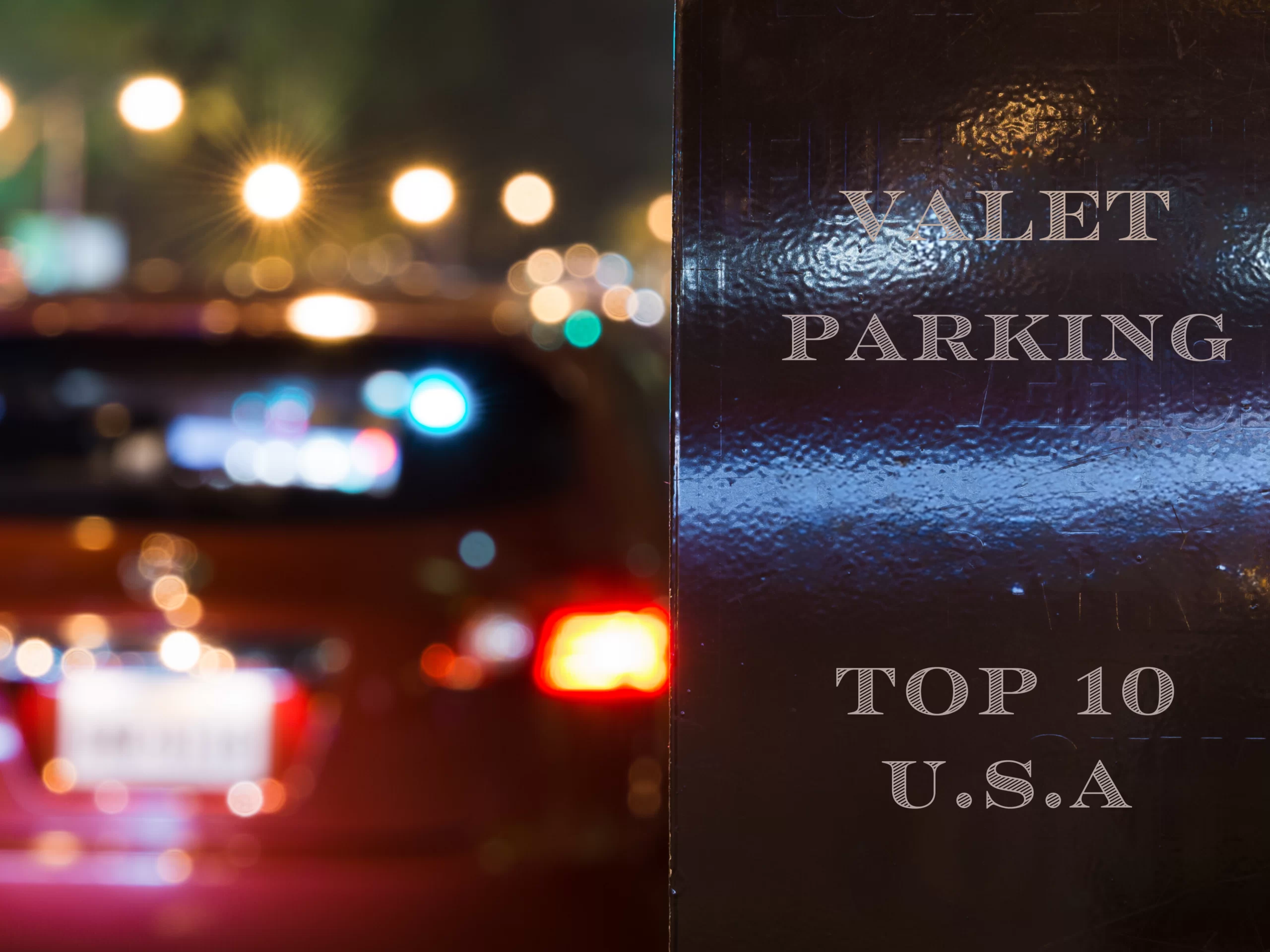 Top 10 of the Best Valet Parking Agencies in the United States